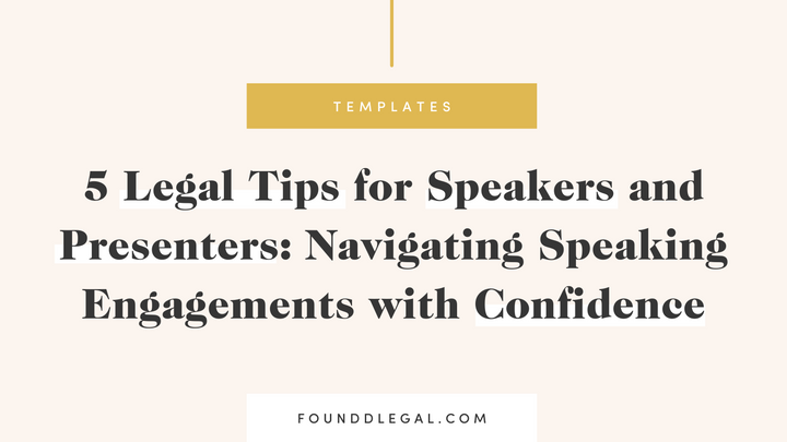 5 Legal Tips for Speakers and Presenters: Navigating Speaking Engagements with Confidence