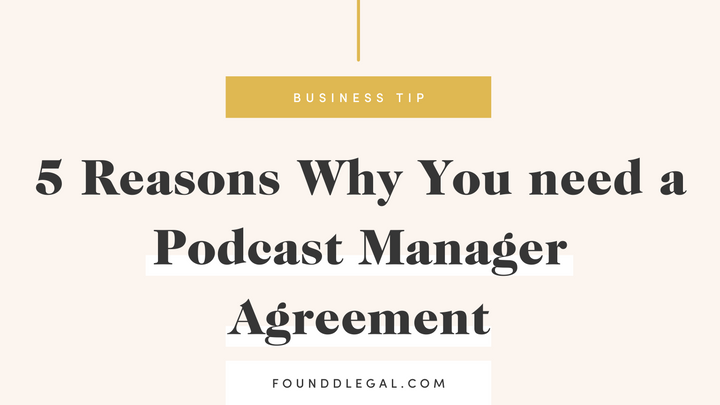 5 Reasons Why You need a Podcast Manager Agreement