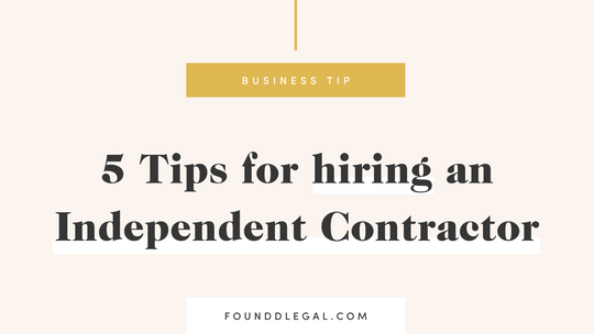 5 Tips for Hiring an Independent Contractor