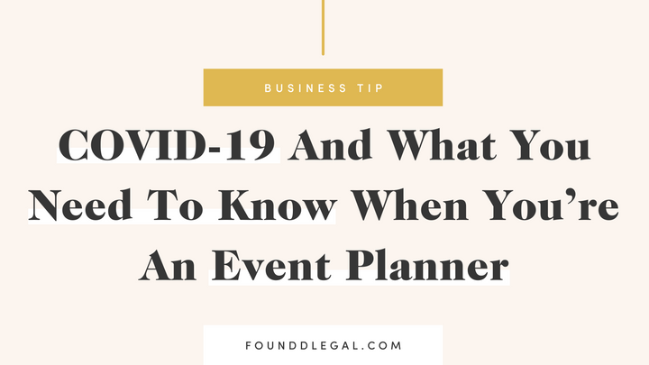 COVID-19 And What You Need To Know When You’re An Event Planner