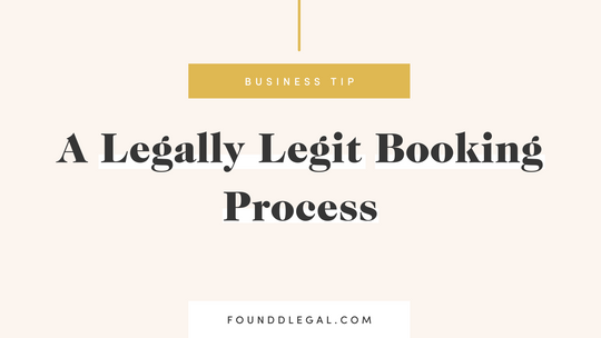 A Legally Legit Booking Process