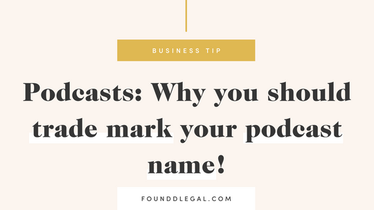 Why You Should Trade Mark Your Podcast Name!