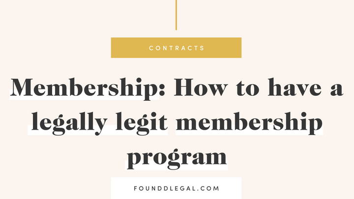 Membership: How to have a legally legit membership program