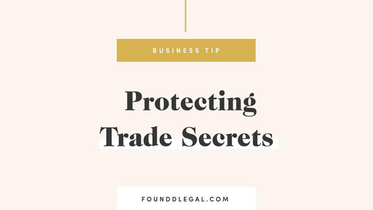 Protecting Trade Secrets